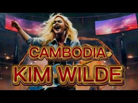 lyrics cambodia kim wilde|Iba pa.